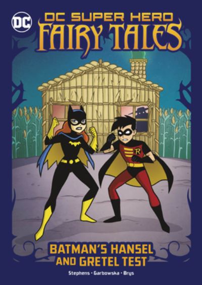 Batman's Hansel and Gretel Test - Sarah Hines Stephens - Książki - Capstone - 9781666328356 - 2022