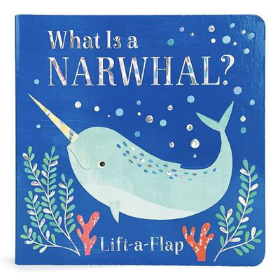 Cover for Cottage Door Press · What Is a Narwhal? (Book) (2019)