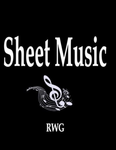 Sheet Music - Rwg - Books - Revival Waves of Glory Ministries - 9781684119356 - August 19, 2019