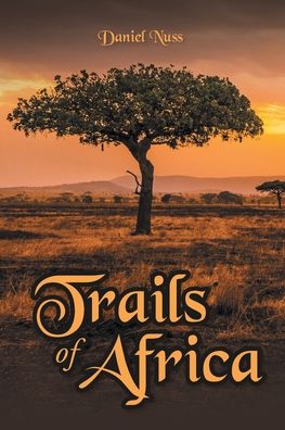 Cover for Daniel Nuss · Trails of Africa (Book) (2022)