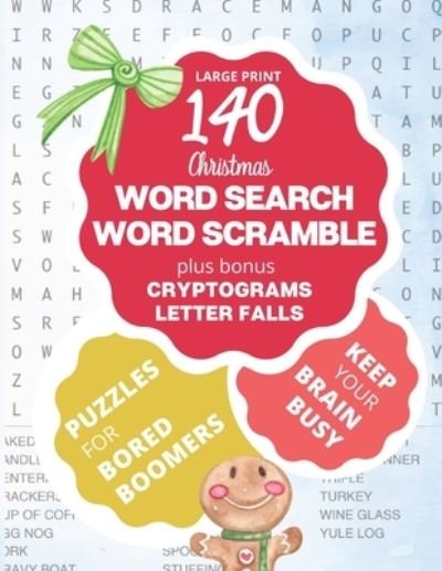 Cover for Beesville Books · Bored Boomers 140 Large Print Word Search, Word Scramble, Cryptograms, Letter Fall Puzzles (Paperback Bog) [Christmas edition] (2019)
