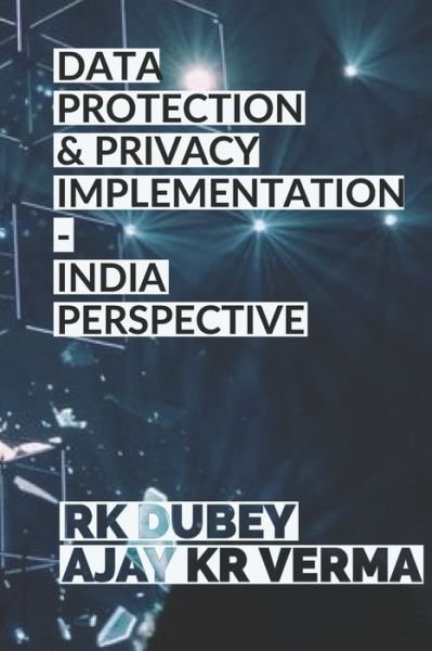 Cover for Rk Dubey · Data Protection and Privacy Implementation (Paperback Bog) (2019)