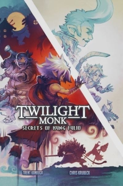 Cover for Trent Kaniuga · Twilight Monk - Secrets of Kung Fulio Illustrated (Hardcover) (Hardcover Book) (2020)