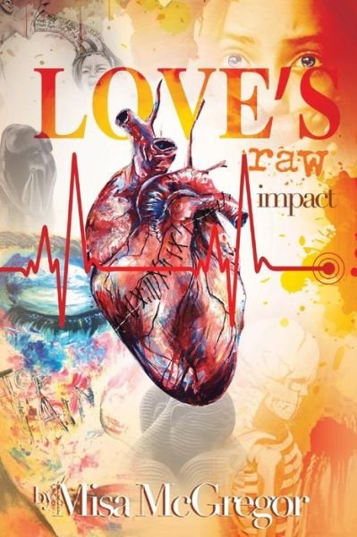 Cover for Misa McGregor · Love's Raw Impact (Paperback Book) (2018)