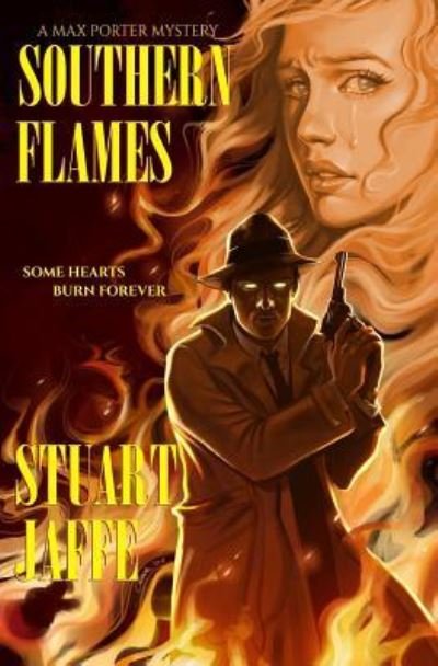 Cover for Stuart Jaffe · Southern Flames (Taschenbuch) (2018)