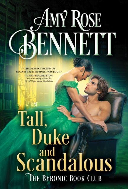 Cover for Amy Rose Bennett · Tall, Duke, and Scandalous - The Byronic Book Club (Paperback Book) (2023)