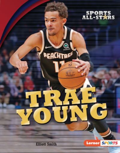 Trae Young - Elliott Smith - Boeken - Lerner Publishing Group - 9781728404356 - 2021