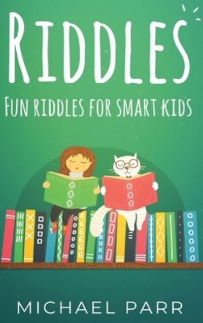 Cover for Michael Parr · Riddles: Fun riddles for smart kids (Hardcover Book) (2020)