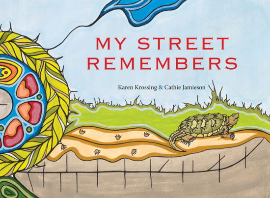 My Street Remembers - Better Paths - Karen Krossing - Books - Groundwood Books Ltd ,Canada - 9781773066356 - October 16, 2025