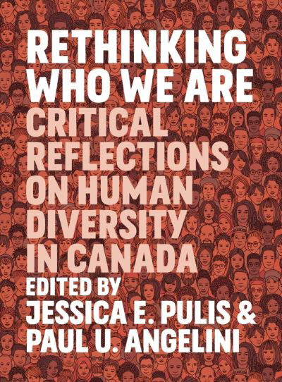 Cover for Jessica E. Pulis · Rethinking Who We Are: Critical Reflections on Human Diversity in Canada (Paperback Book) (2019)