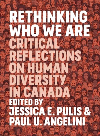 Cover for Jessica E. Pulis · Rethinking Who We Are: Critical Reflections on Human Diversity in Canada (Pocketbok) (2019)