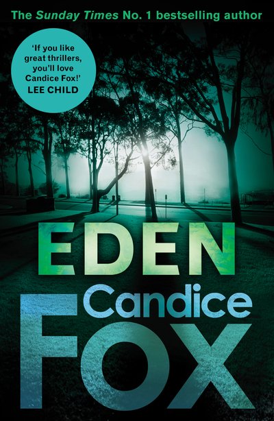 Cover for Candice Fox · Eden - Archer &amp; Bennett Thriller (Paperback Book) (2018)