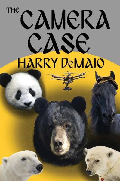 Cover for Harry Demaio · The Camera Case (Octavius Bear Book 10) - Octavius Bear (Paperback Book) (2019)