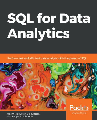 Cover for Upom Malik · SQL for Data Analytics: Perform fast and efficient data analysis with the power of SQL (Paperback Book) (2019)