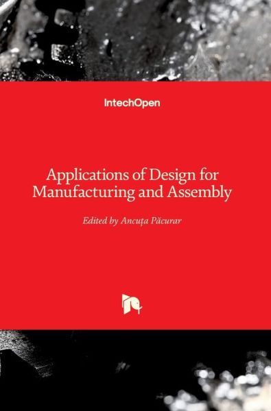 Cover for Ancuta Pacurar · Applications of Design for Manufacturing and Assembly (Hardcover Book) (2019)