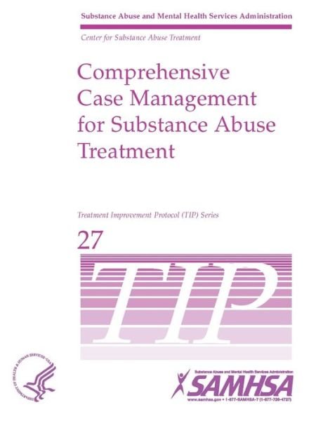 Cover for Department of Health and Human Services · Comprehensive Case Management for Substance Abuse Treatment - TIP 27 (Taschenbuch) (2019)