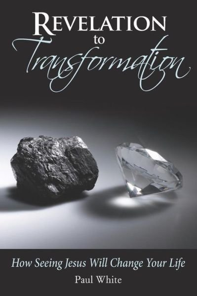 Cover for Paul White · Revelation to Transformation (Taschenbuch) (2019)