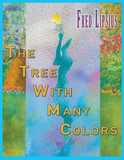 Cover for Fred Lipsius · The Tree with Many Colors (Paperback Book) (2020)