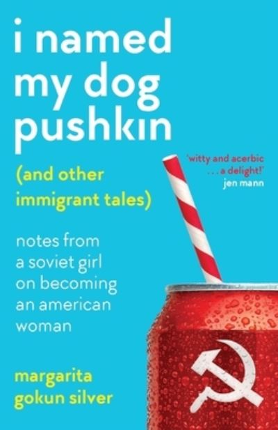 Cover for Margarita Gokun Silver · I Named My Dog Pushkin (Paperback Book) (2021)