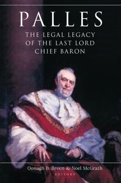 Cover for Oonagh B. Breen · Palles: The Legal Legacy of the Last Lord Chief Baron (Gebundenes Buch) (2022)