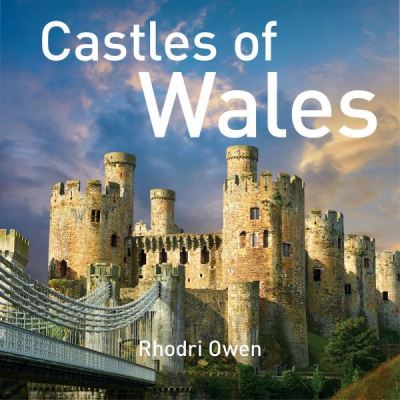 Cover for Rhodri Owen · Castles of Wales (Hardcover Book) (2023)