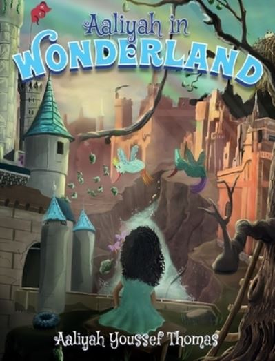 Cover for Aaliyah Youssef Thomas · Aaliyah in Wonderland (Innbunden bok) (2020)