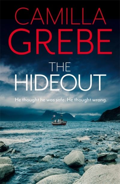 Cover for Camilla Grebe · The Hideout: The tense new thriller from the award-winning, international bestselling author (Pocketbok) (2021)