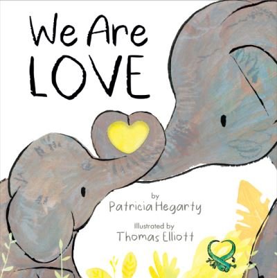 Cover for Patricia Hegarty · We Are Love (Kartongbok) (2023)