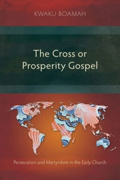 Cover for Kwaku Boamah · Cross or Prosperity Gospel (Bog) (2022)