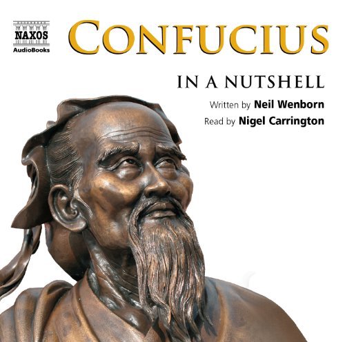 * Confucius In A Nutshell - Nigel Carrington - Music - Naxos Audiobooks - 9781843794356 - September 20, 2010