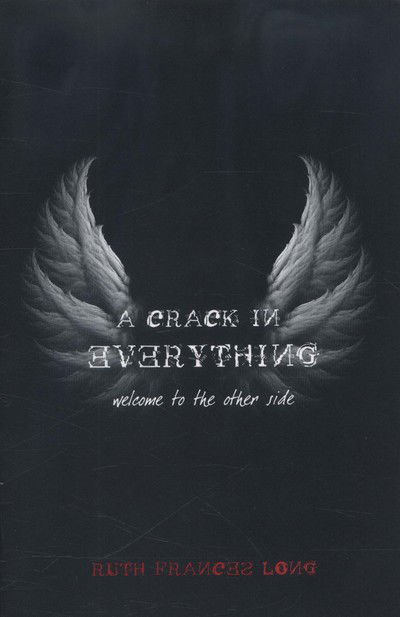 Cover for Ruth Frances Long · A Crack in Everything: Welcome to the other side - Dubh Linn (Paperback Bog) (2014)