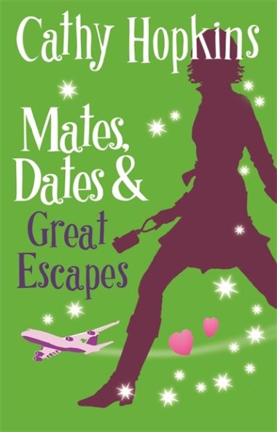 Mates, Dates and Great Escapes - Cathy Hopkins - Książki - Bonnier Books Ltd - 9781853409356 - 1 czerwca 2007