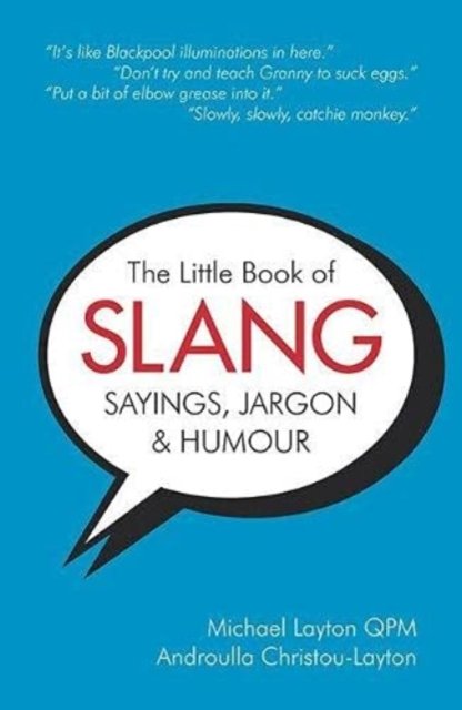 Cover for Michael Layton · The Little Book of Slang, Sayings, Jargon &amp; Humour (Paperback Book) (2021)