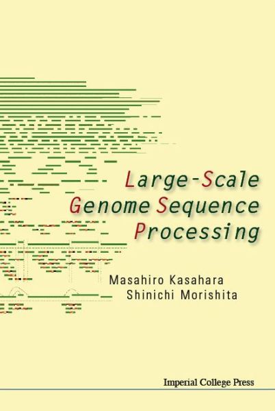 Cover for Masahiro Kasahara · Large-scale Genome Sequence Processing (Hardcover Book) (2006)