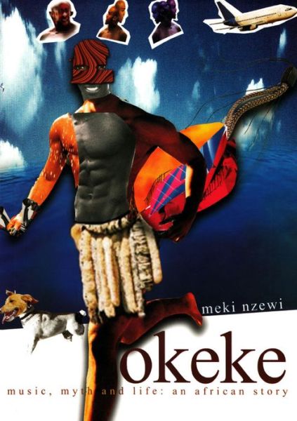 Cover for Meki Nzewi · Okeke Music, Myth and Life: An African Story (Paperback Book) (2006)