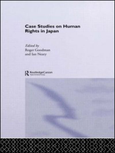 Cover for Roger Goodman · Case Studies on Human Rights in Japan (Hardcover Book) (1996)