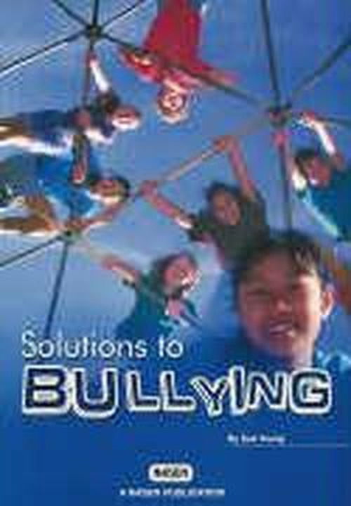 Solutions to Bullying - Susan Young - Książki - NASEN - 9781901485356 - 1 czerwca 2002