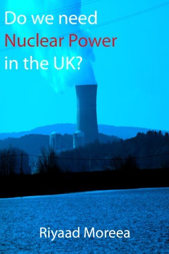 Cover for Riyaad Moreea · Do We Need Nuclear Power in the UK? (Paperback Book) (2011)