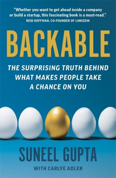 Cover for Suneel Gupta · Backable: The surprising truth behind what makes people take a chance on you (Paperback Book) (2021)