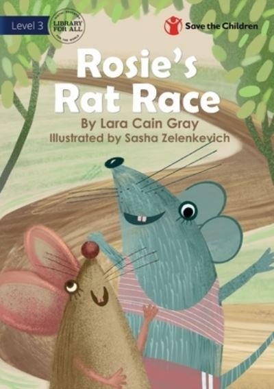 Cover for Lara Cain Gray · Rosie's Rat Race (Bog) (2022)