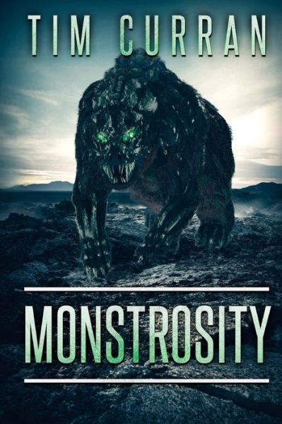 Cover for Tim Curran · Monstrosity (Paperback Book) (2017)