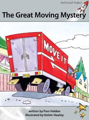 Cover for Pam Holden · Red Rocket Readers: Advanced Fluency 1 Fiction Set A: The Great Moving Mystery (Paperback Book) [Reading Level 23/F&amp;P Level M edition] (2012)