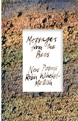 Cover for Robin Winckel-Mellish · Messages from bees (Pocketbok) (2017)