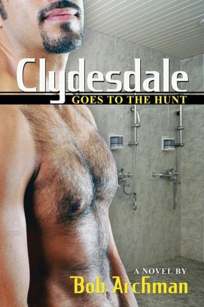 Cover for Bob Archman · Clydesdale Goes To The Hunt (Paperback Book) (2009)