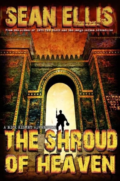 Cover for Sean Ellis · The Shroud of Heaven: a Nick Kismet Adventure (Paperback Bog) (2015)