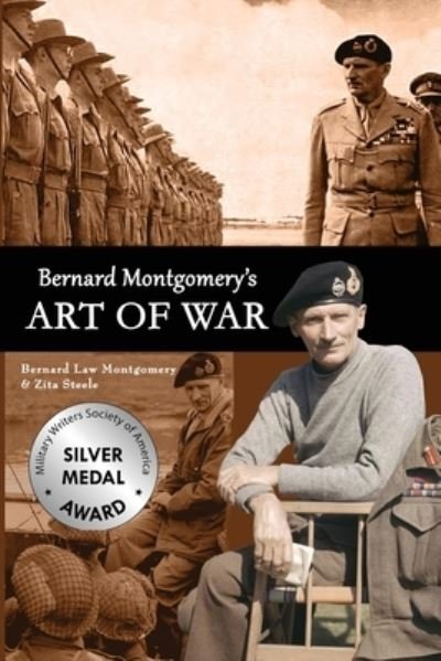 Cover for Zita Steele · Bernard Montgomery's Art of War (Paperback Book) (2020)