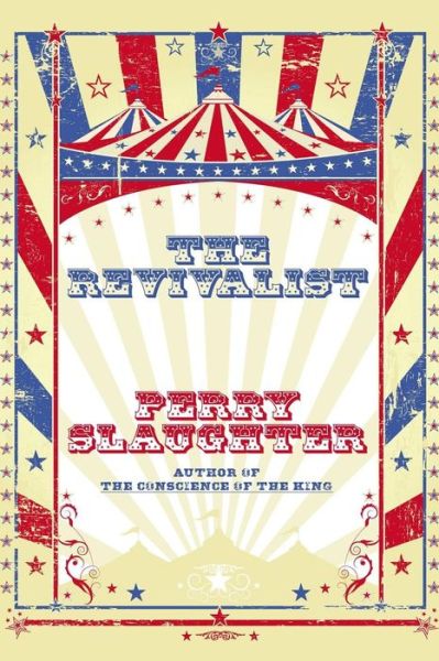 Cover for Perry Slaughter · The Revivalist (Pocketbok) (2015)