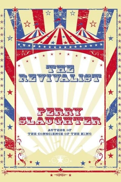 Cover for Perry Slaughter · The Revivalist (Paperback Bog) (2015)