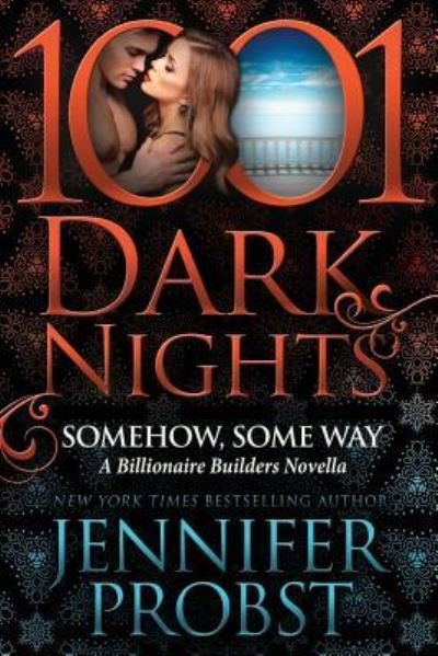 Cover for Jennifer Probst · Somehow, Some Way (Paperback Bog) (2017)