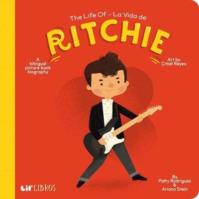 Cover for Patty Rodriguez · The Life of - La Vida De Ritchie (Board book) [English and Spanish edition] (2019)